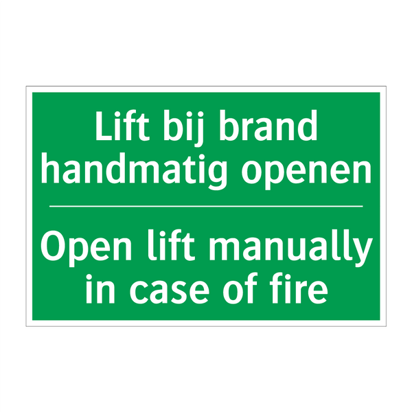 Lift bij brand handmatig openen /.../ - Open lift manually in case /.../