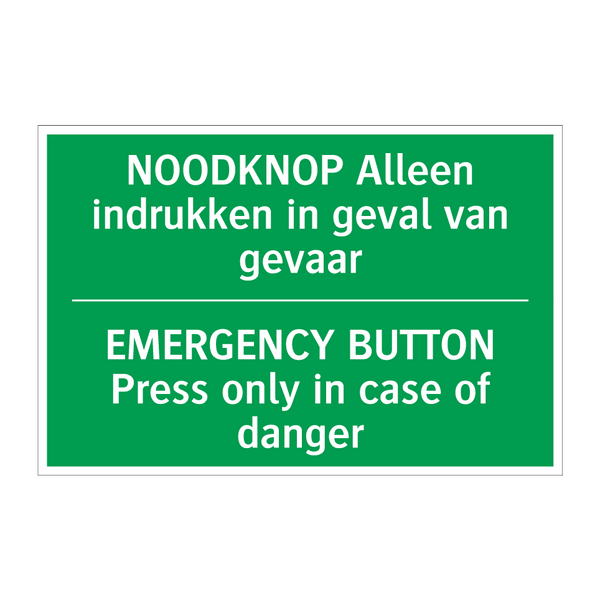 NOODKNOP Alleen indrukken in geval /.../ - EMERGENCY BUTTON Press only /.../