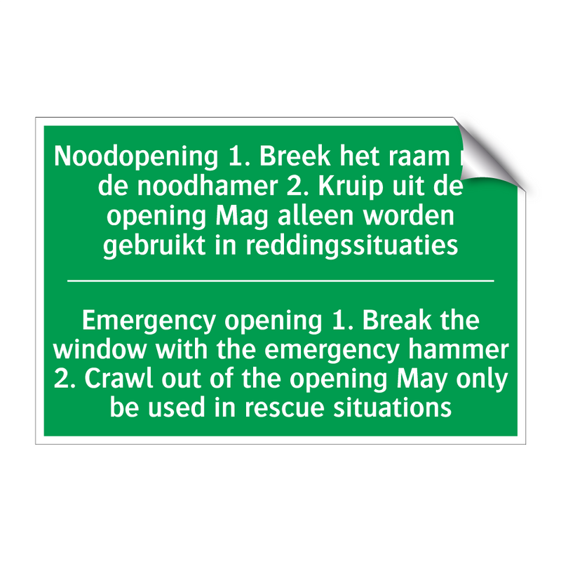 Noodopening 1. Breek het raam /.../ - Emergency opening 1. Break /.../