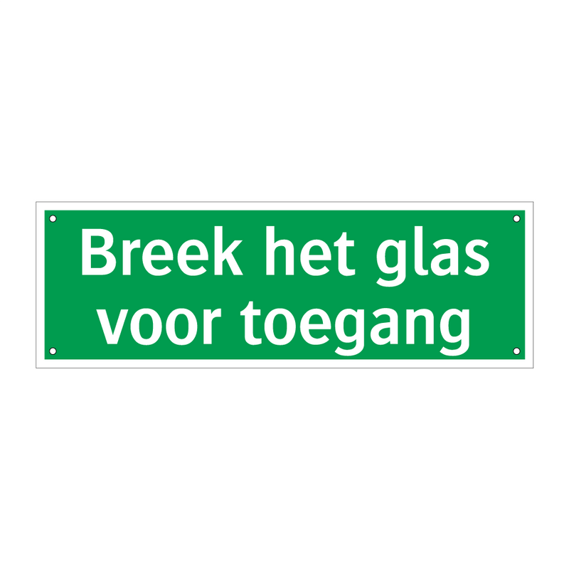 Breek het glas voor toegang & Breek het glas voor toegang & Breek het glas voor toegang