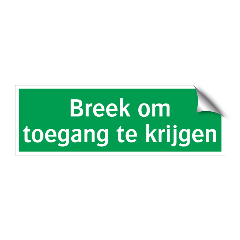 Breek om toegang te krijgen & Breek om toegang te krijgen & Breek om toegang te krijgen