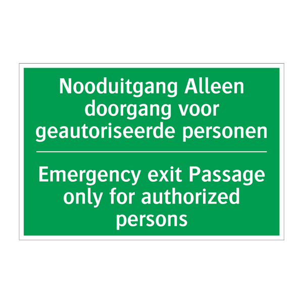 Nooduitgang Alleen doorgang voor /.../ - Emergency exit Passage only /.../