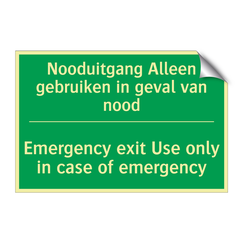 Nooduitgang Alleen gebruiken in /.../ - Emergency exit Use only in /.../