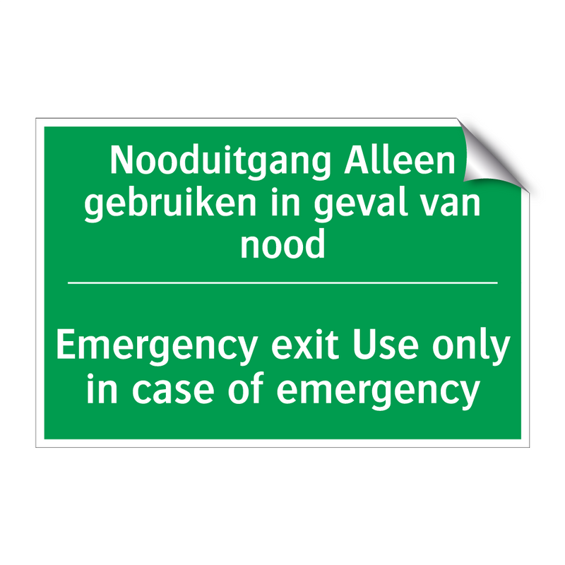 Nooduitgang Alleen gebruiken in /.../ - Emergency exit Use only in /.../