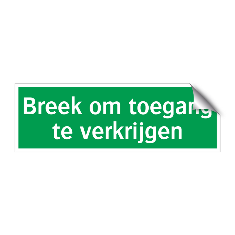 Breek om toegang te verkrijgen & Breek om toegang te verkrijgen & Breek om toegang te verkrijgen