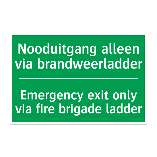 Nooduitgang alleen via brandweerladder /.../ - Emergency exit only via fire /.../