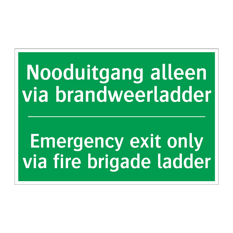 Nooduitgang alleen via brandweerladder /.../ - Emergency exit only via fire /.../