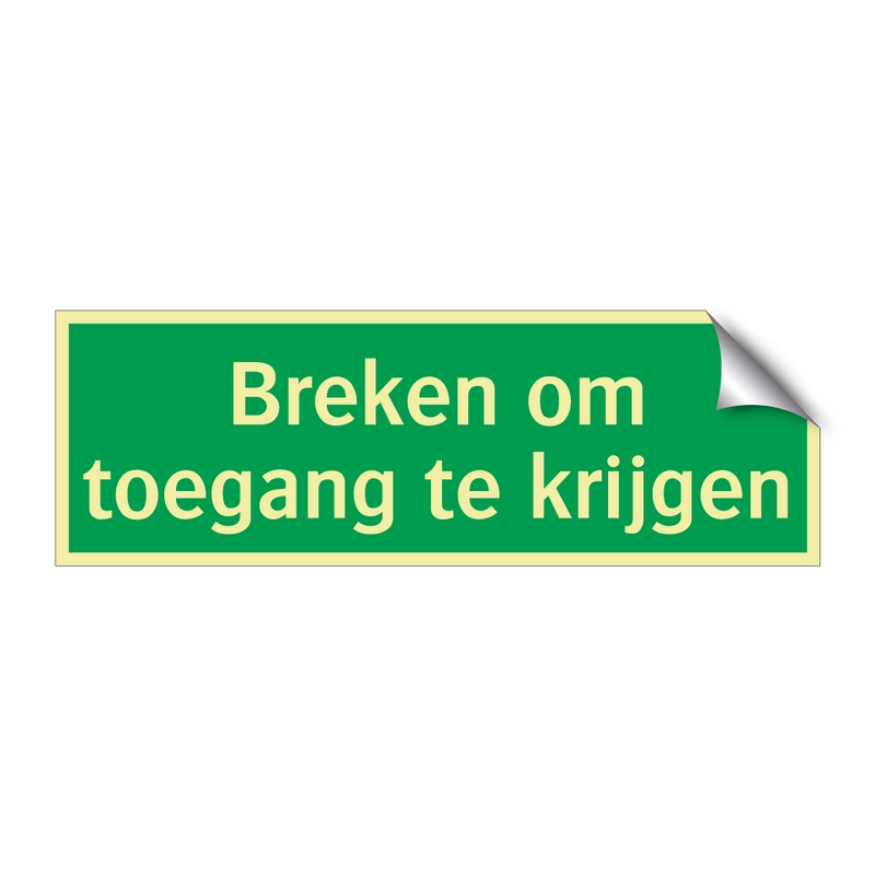 Breken om toegang te krijgen & Breken om toegang te krijgen & Breken om toegang te krijgen