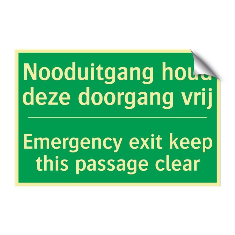 Nooduitgang houd deze doorgang /.../ - Emergency exit keep this /.../