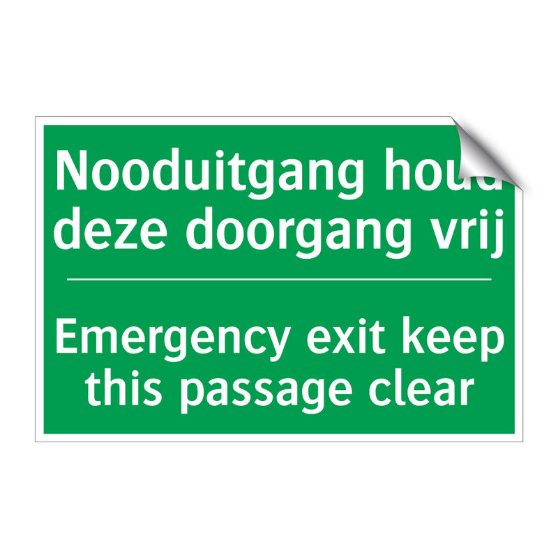 Nooduitgang houd deze doorgang /.../ - Emergency exit keep this /.../