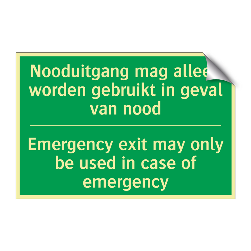 Nooduitgang mag alleen worden /.../ - Emergency exit may only be /.../