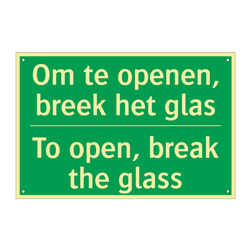 Om te openen, breek het glas - To open, break the glass