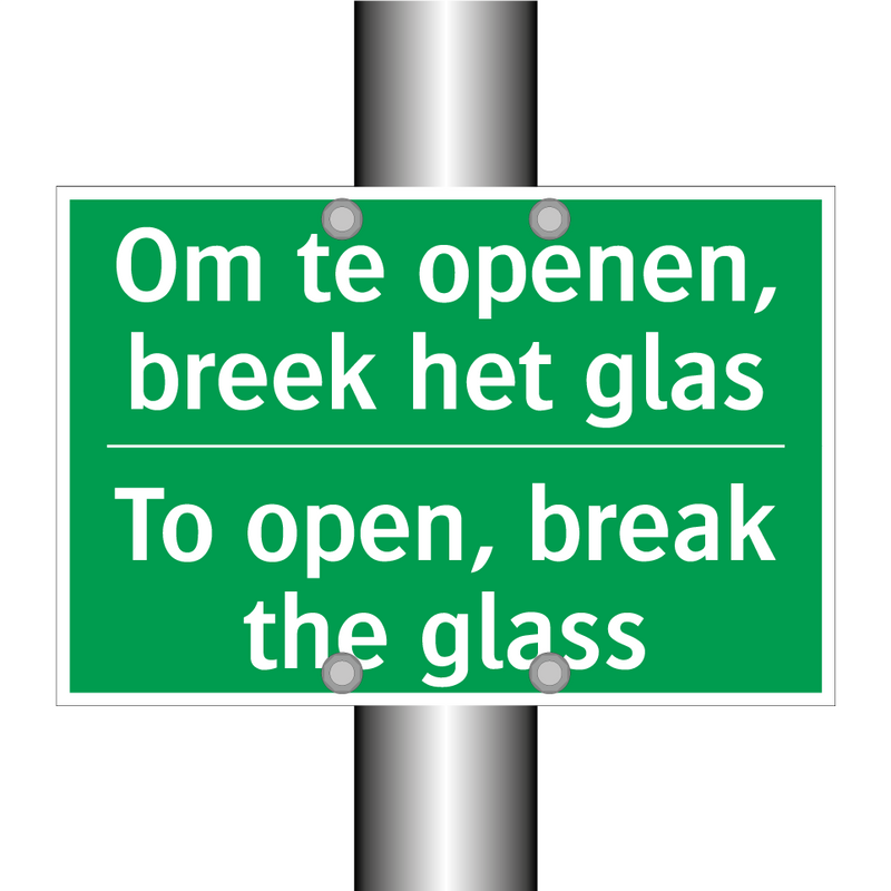 Om te openen, breek het glas - To open, break the glass