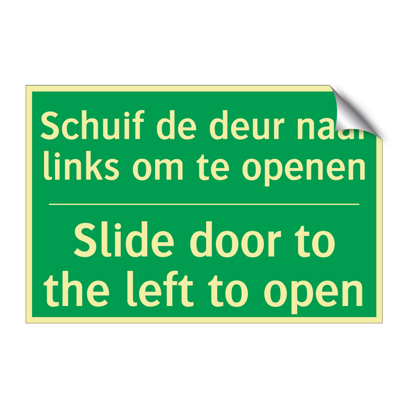 Schuif de deur naar links om te /.../ - Slide door to the left to /.../