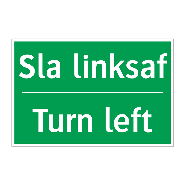 Sla linksaf - Turn left & Sla linksaf - Turn left & Sla linksaf - Turn left