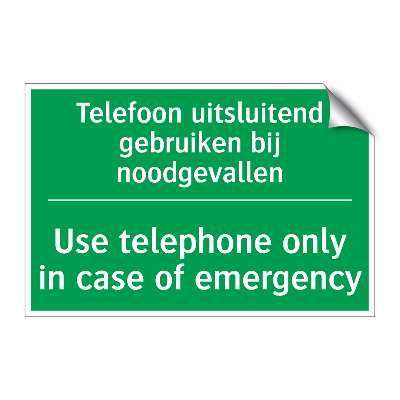 Telefoon uitsluitend gebruiken /.../ - Use telephone only in case /.../