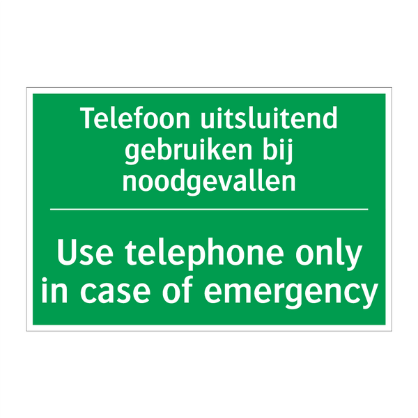 Telefoon uitsluitend gebruiken /.../ - Use telephone only in case /.../