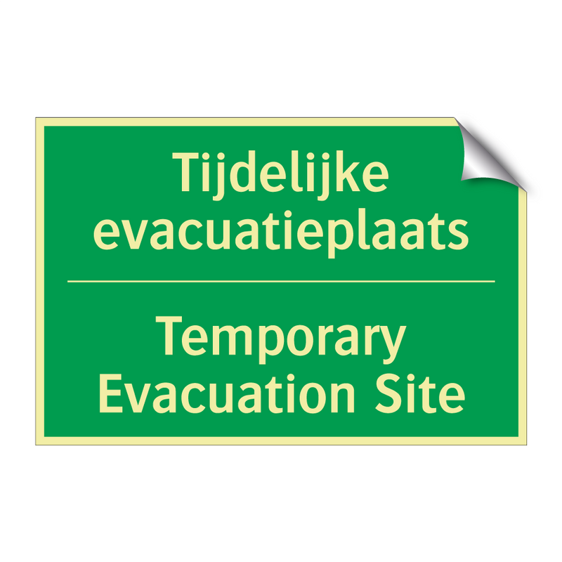 Tijdelijke evacuatieplaats - Temporary Evacuation Site