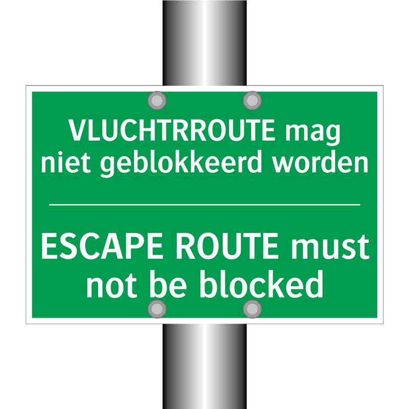 VLUCHTRROUTE mag niet geblokkeerd /.../ - ESCAPE ROUTE must not be /.../