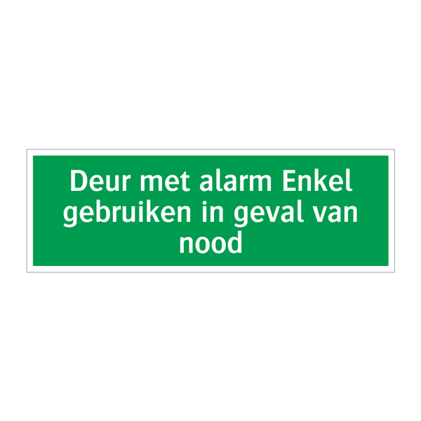 Deur met alarm Enkel gebruiken in geval van nood & Deur met alarm Enkel gebruiken in geval van nood