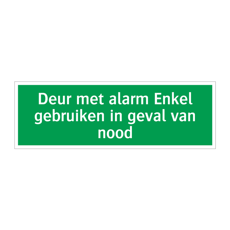 Deur met alarm Enkel gebruiken in geval van nood & Deur met alarm Enkel gebruiken in geval van nood