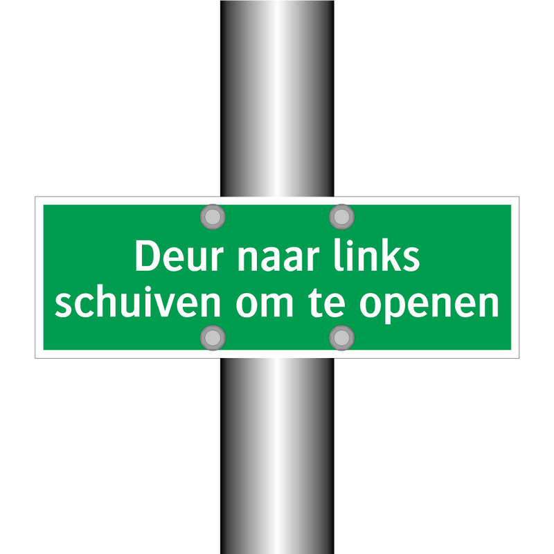 Deur naar links schuiven om te openen & Deur naar links schuiven om te openen