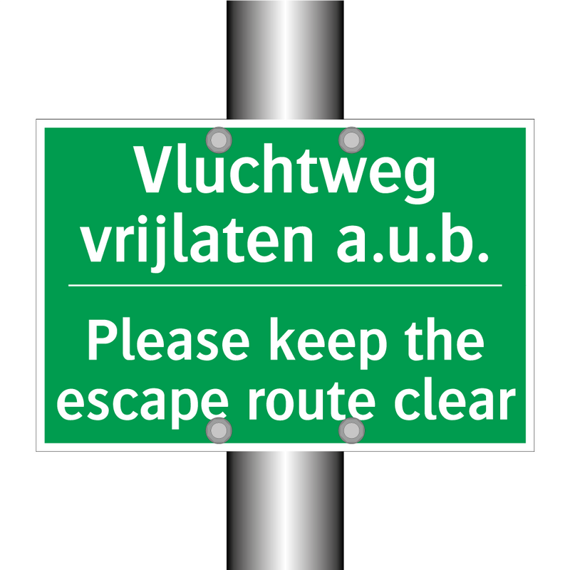 Vluchtweg vrijlaten a.u.b. - Please keep the escape route /.../