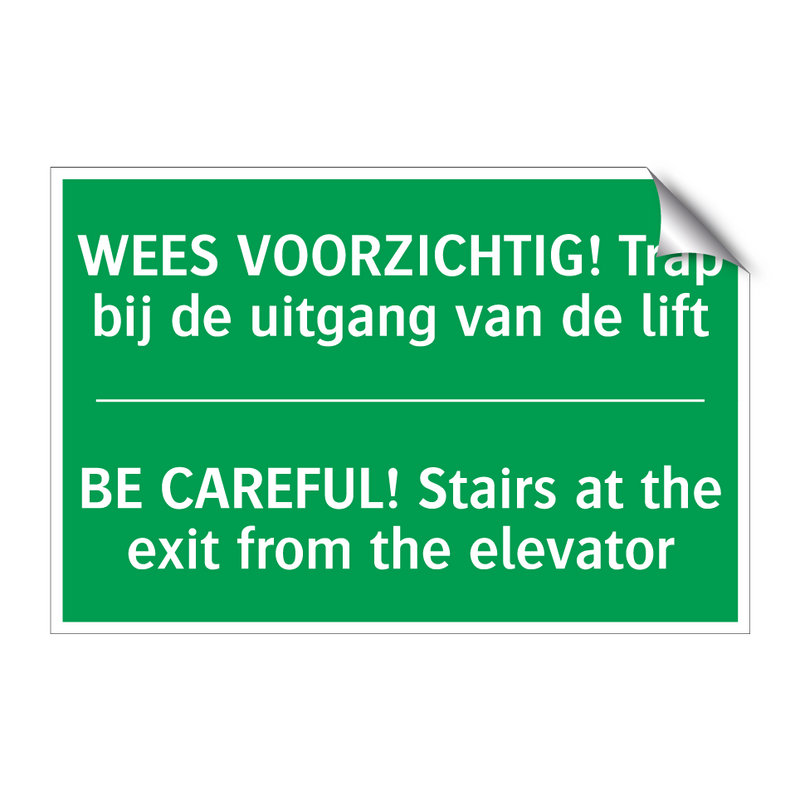 WEES VOORZICHTIG! Trap bij de /.../ - BE CAREFUL! Stairs at the /.../