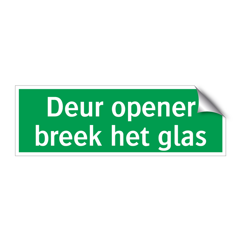 Deur opener breek het glas & Deur opener breek het glas & Deur opener breek het glas