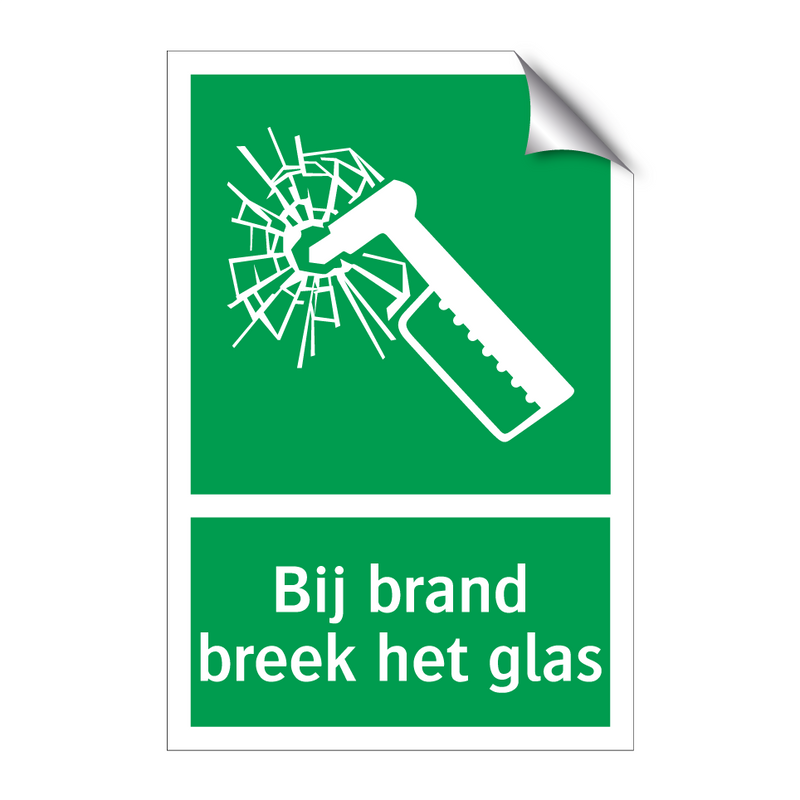 Bij brand breek het glas & Bij brand breek het glas & Bij brand breek het glas