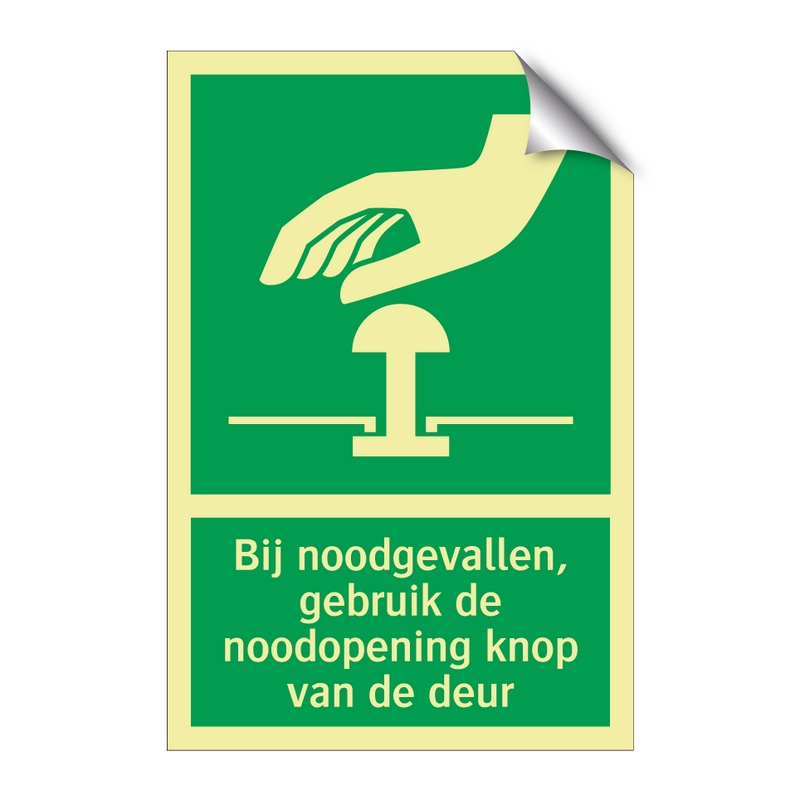 Bij noodgevallen, gebruik de noodopening knop van de deur