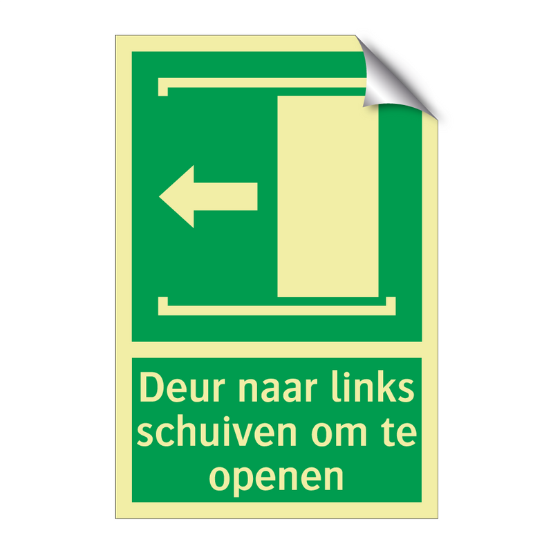 Deur naar links schuiven om te openen & Deur naar links schuiven om te openen