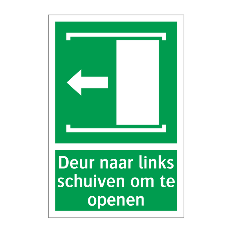 Deur naar links schuiven om te openen & Deur naar links schuiven om te openen