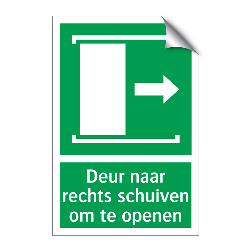 Deur naar rechts schuiven om te openen & Deur naar rechts schuiven om te openen