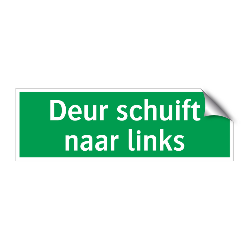 Deur schuift naar links & Deur schuift naar links & Deur schuift naar links