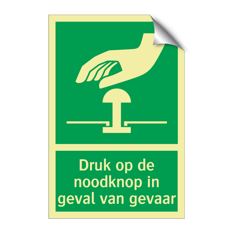 Druk op de noodknop in geval van gevaar & Druk op de noodknop in geval van gevaar