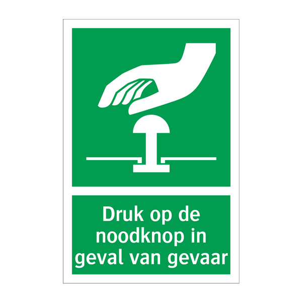 Druk op de noodknop in geval van gevaar & Druk op de noodknop in geval van gevaar