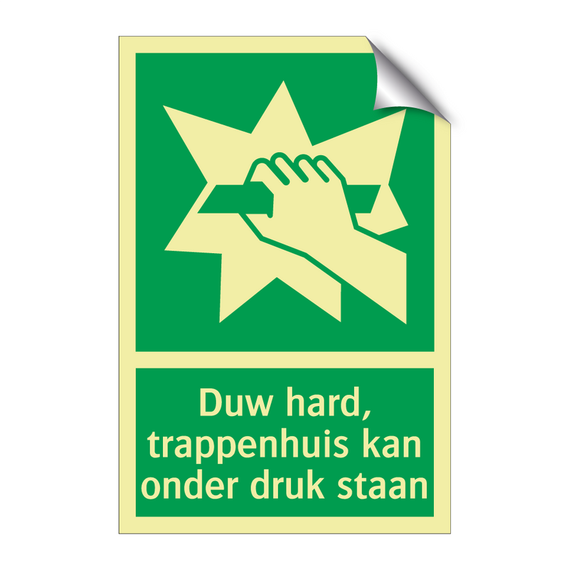 Duw hard, trappenhuis kan onder druk staan & Duw hard, trappenhuis kan onder druk staan