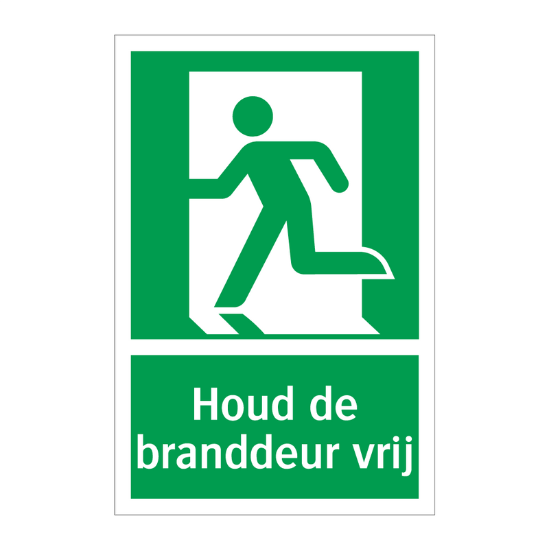 Houd de branddeur vrij & Houd de branddeur vrij & Houd de branddeur vrij & Houd de branddeur vrij