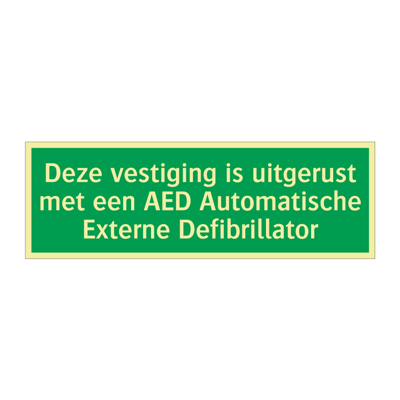 Deze vestiging is uitgerust met een AED Automatische Externe Defibrillator