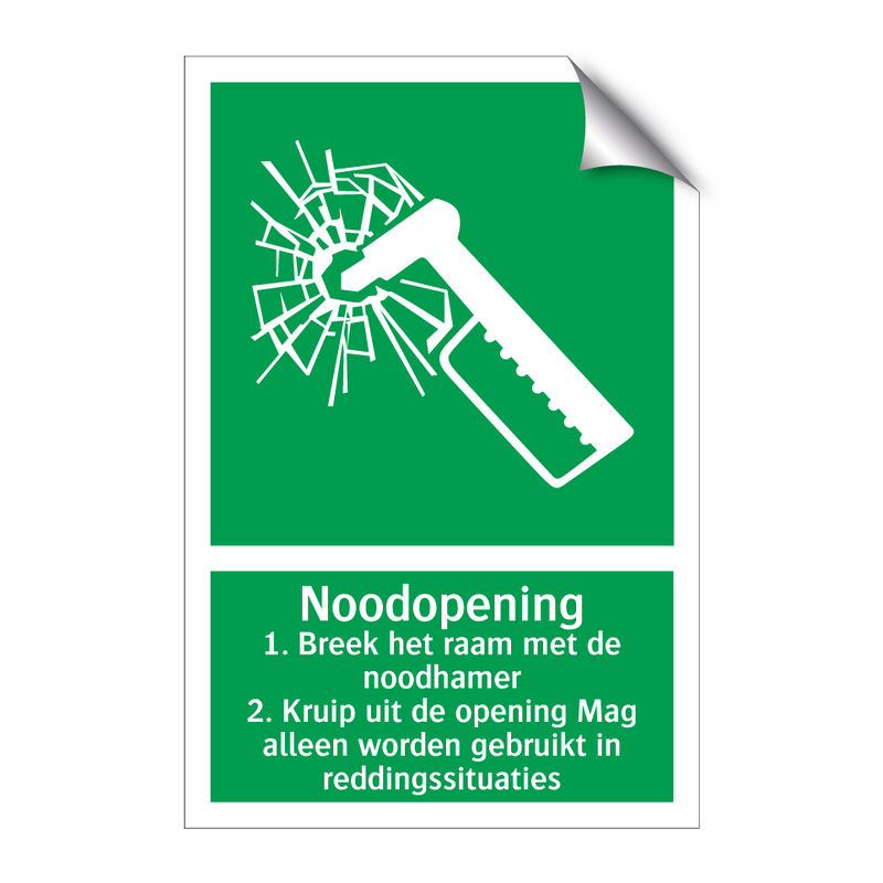 Noodopening 1. Breek het raam met de noodhamer 2. Kruip uit de opening Mag alleen worden gebruikt in reddingssituaties