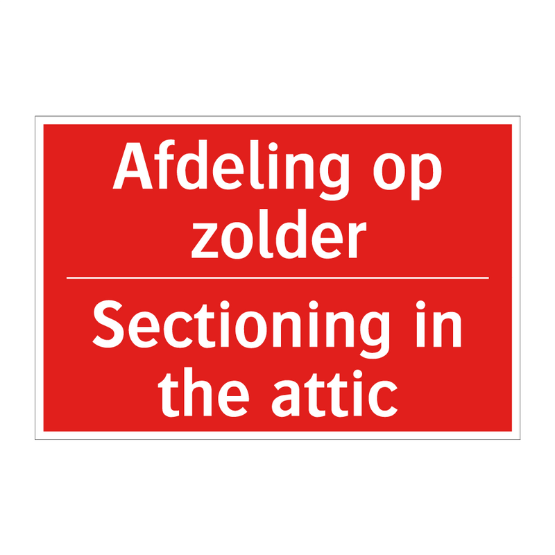 Afdeling op zolder - Sectioning in the attic