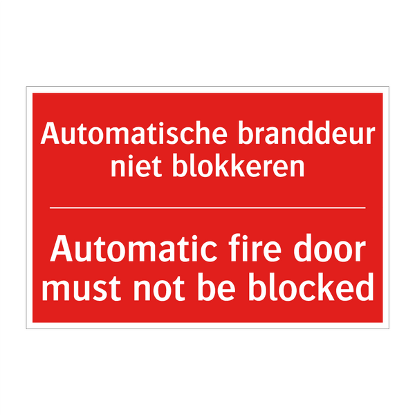 Automatische branddeur niet blokkeren - Automatic fire door must not be blocked