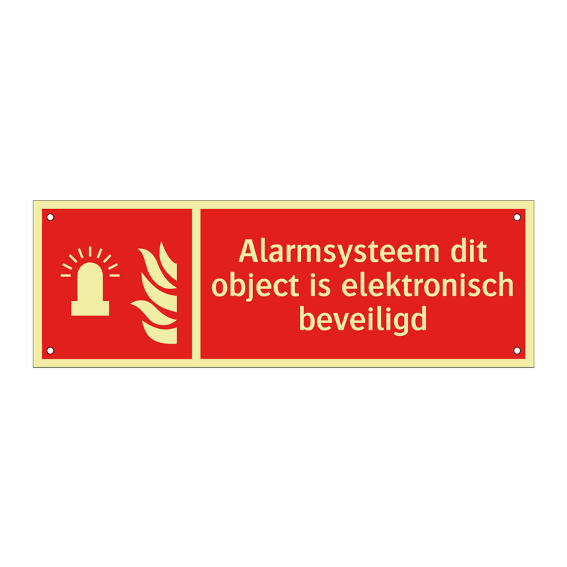 Alarmsysteem dit object is elektronisch beveiligd