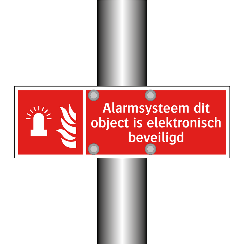 Alarmsysteem dit object is elektronisch beveiligd