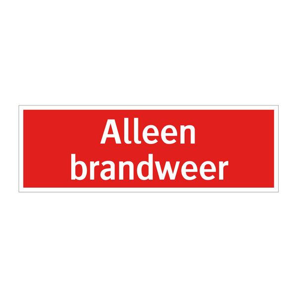 Alleen brandweer & Alleen brandweer & Alleen brandweer & Alleen brandweer & Alleen brandweer