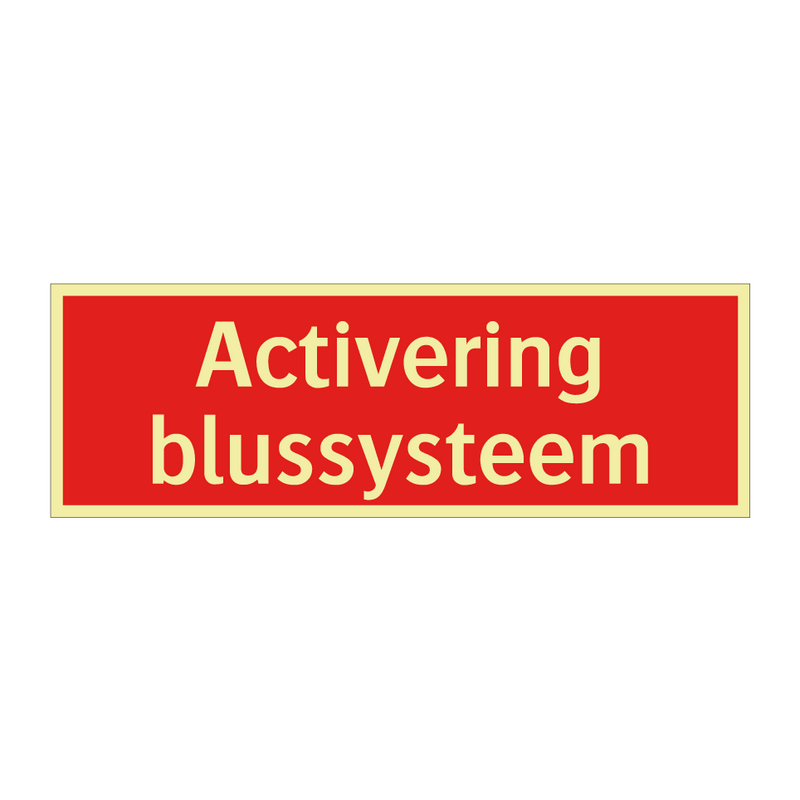 Activering blussysteem & Activering blussysteem & Activering blussysteem & Activering blussysteem