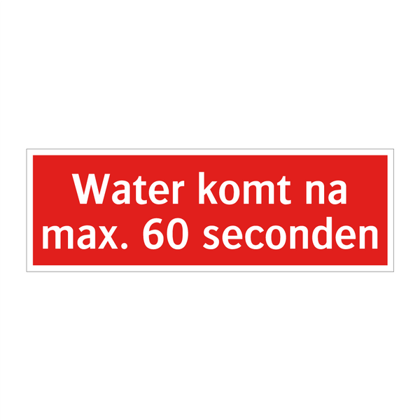 Water komt na max. 60 seconden