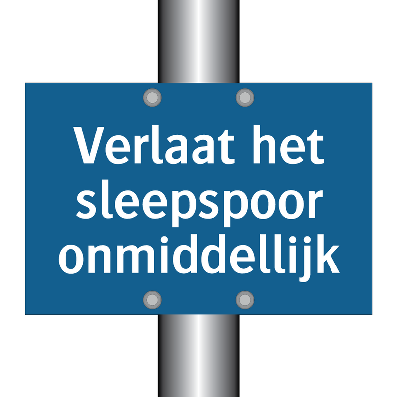 Verlaat het sleepspoor onmiddellijk & Verlaat het sleepspoor onmiddellijk