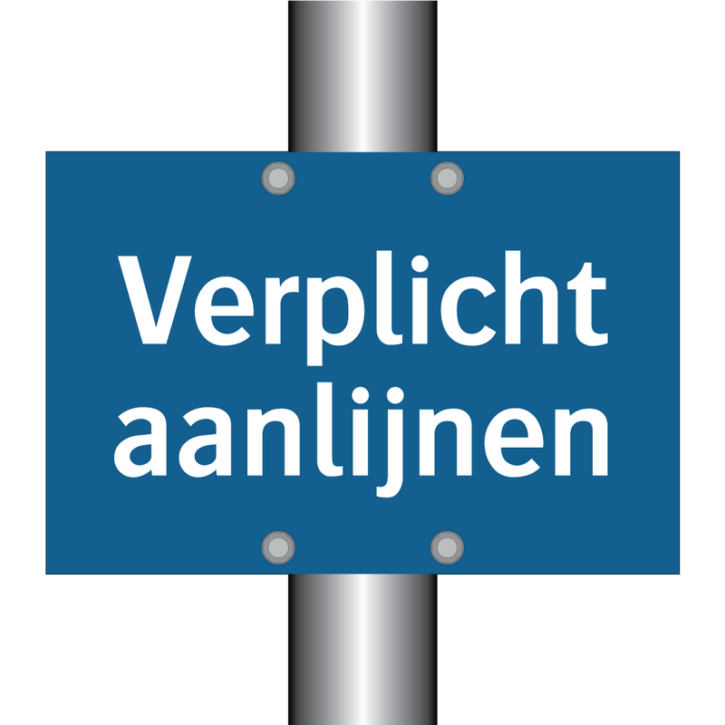 Verplicht aanlijnen & Verplicht aanlijnen & Verplicht aanlijnen & Verplicht aanlijnen